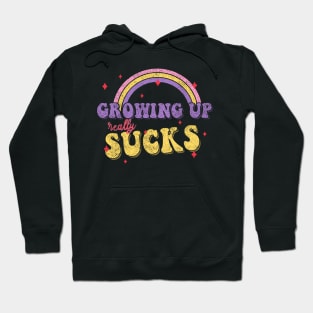 GROWING UP REALLY SUCKS v2 pastel color irony quotes rainbow Hoodie